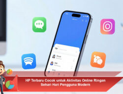 HP Terbaru Cocok untuk Aktivitas Online Ringan Sehari Hari Pengguna Modern