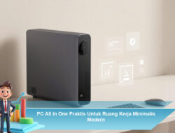 PC All In One Praktis Untuk Ruang Kerja Minimalis Modern
