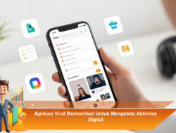 Aplikasi Viral Bermanfaat Untuk Mengelola Aktivitas Digital
