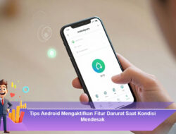 Tips Android Mengaktifkan Fitur Darurat Saat Kondisi Mendesak