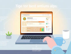 Tips Memilih Aplikasi Anti Virus Terbaik Untuk Melindungi Laptop Dari Malware